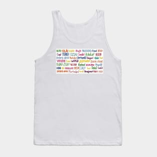 The word Hello in different languages ,  text in many colors on white. Say HI! Tank Top